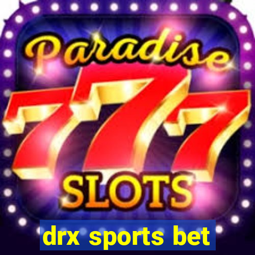 drx sports bet